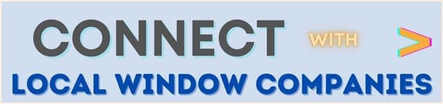 Connect with Local Window Companies