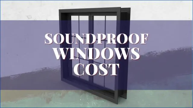 Soundproofing Windows Cost
